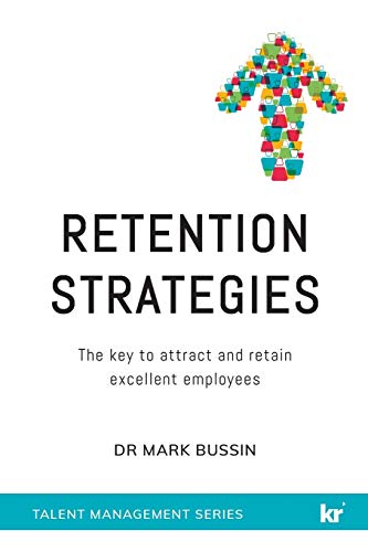 Retention Strategies: The key to attract and retain excellent employees von KR Publishing