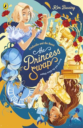The Princess Swap: 1: Cinderella and the Beast (or Beauty and the Glass Slipper) von Puffin