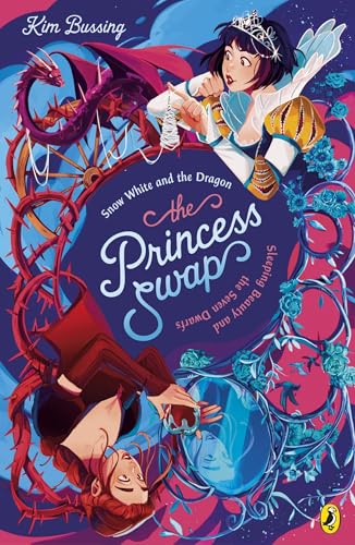 The Princess Swap: 2: Snow White and the Dragon, or Sleeping Beauty and the Seven Dwarfs von Puffin