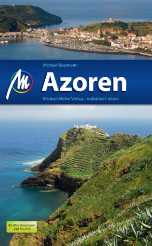 Azoren: Reisehandbuch mit vielen praktischen Tipps. Azoren: Reisehandbuch mit vielen praktischen Tipps.