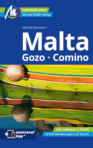 Malta Reiseführer Michael Müller Verlag: Gozo Comino - Individuell reisen mit vielen praktischen Tipps. Inkl. Freischaltcode zur mmtravel® App (MM-Reisen)