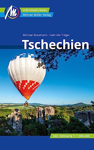 Tschechien Reiseführer Michael Müller Verlag: Individuell reisen mit vielen praktischen Tipps (MM-Reisen) von Michael Müller Verlag GmbH