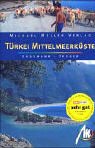 Türkei - Mittelmeerküste: Reisehandbuch mit vielen praktischen Tipps von Müller, Michael