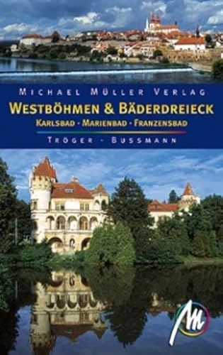 Westböhmen & Bäderdreieck: Karlsbad - Marienbad - Franzensbad Westböhmen & Bäderdreieck: Karlsbad - Marienbad - Franzensbad