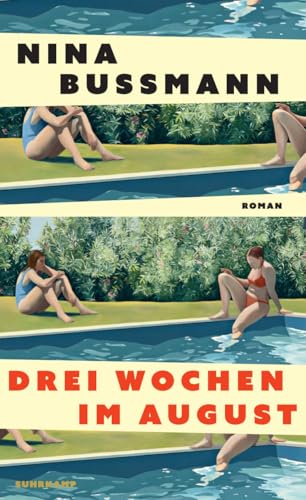 Drei Wochen im August: Roman | Über Macht- und Geschlechterverhältnisse, Lügen und Geheimnisse Drei Wochen im August: Roman | Über Macht- und Geschlechterverhältnisse, Lügen und Geheimnisse von Suhrkamp Verlag