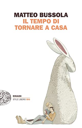 Il tempo di tornare a casa (Einaudi. Stile libero big)