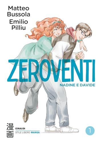 Zeroventi. Nadine e Davide (Vol. 1) (Stile Libero Manga) von Einaudi