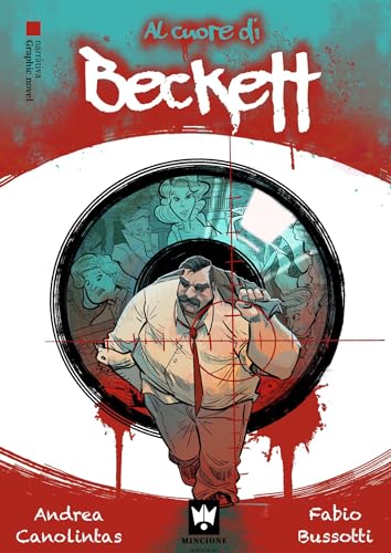 Al cuore di Beckett. Le indagini del commissario Bertone. Graphic novel (Narrativa) von Editions Mincione