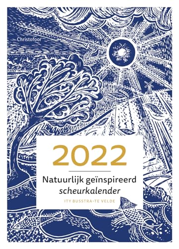 Natuurlijk geïnspireerd scheurkalender 2022 von Christofoor, Uitgeverij