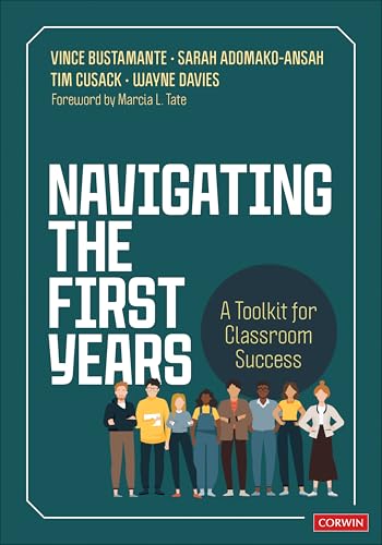 Navigating the First Years: A Toolkit for Classroom Success Navigating the First Years: A Toolkit for Classroom Success von Corwin Press Inc