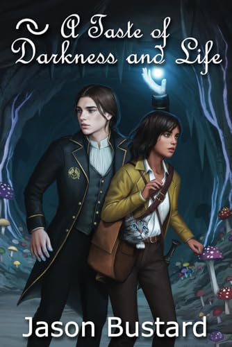 A Taste of Darkness and Life (Seeker's Kitchen, Band 2) von Midnight Tide Publishing