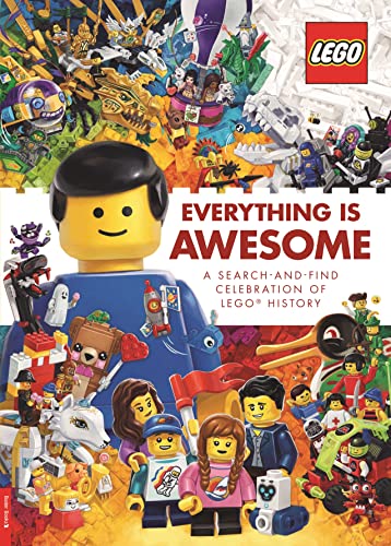 Lego (R) Books: Everything Is Awesome: A Search and Find Celebration of Lego (R) History: A Search and Find Celebration of LEGO® History (LEGO® Search and Find)