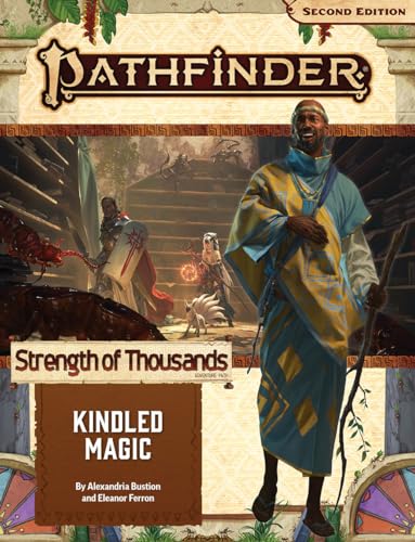 Pathfinder Adventure Path: Kindled Magic (Strength of Thousands 1 of 6) (P2): Strength of Thousands; Kindled Magic (PATHFINDER ADV PATH STRENGTH OF THOUSANDS (P2))