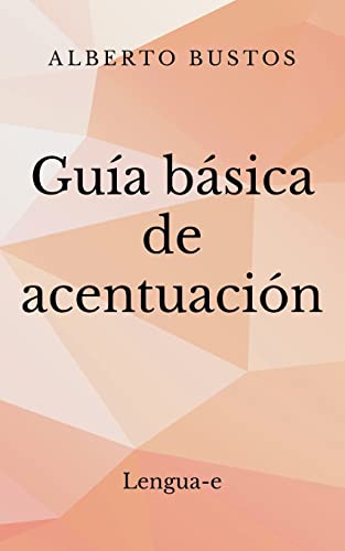Guía básica de acentuación (Blog de Lengua, Band 4) von Createspace Independent Publishing Platform