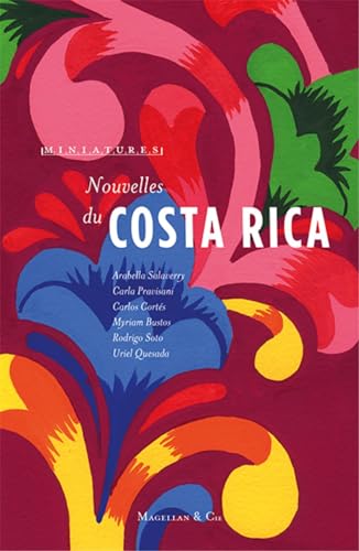 Nouvelles du Costa Rica Nouvelles du Costa Rica von MAGELLAN & Cie