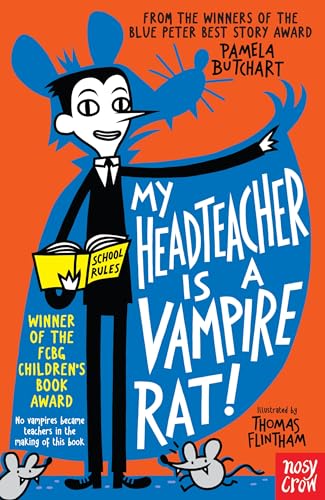 My Headteacher Is A Vampire Rat! (Baby Aliens)