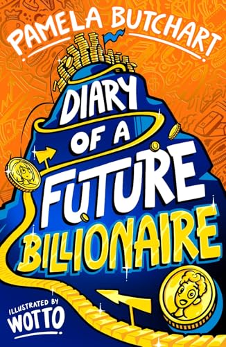 Diary Of A Future Billionaire von Scholastic Ltd.