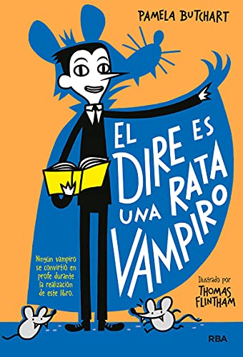 La pandilla Misterio 1 - El dire es una rata vampiro (Ficción Kids, Band 1) von RBA Molino