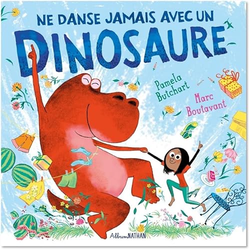 Ne danse jamais avec un dinosaure Ne danse jamais avec un dinosaure von NATHAN