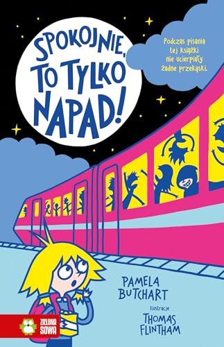 Szkolne szaleństwa Spokojnie, to tylko napad! von Zielona Sowa