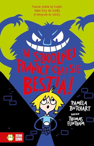 Szkolne szaleństwa W szkolnej piwnicy czai się bestia! Szkolne szaleństwa W szkolnej piwnicy czai się bestia!