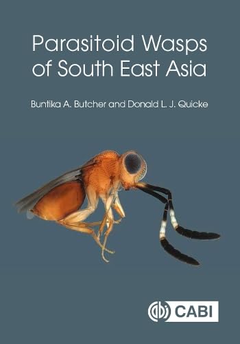 Parasitoid Wasps of South East Asia von CABI Publishing