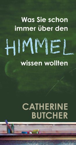 Was Sie schon immer über den Himmel wissen wollten.