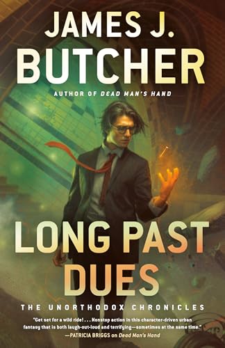 Long Past Dues (Unorthodox Chronicles, 2, Band 2)