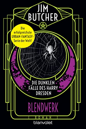 Die dunklen Fälle des Harry Dresden - Blendwerk: Roman (Die Harry-Dresden-Serie, Band 15) von Blanvalet Taschenbuch Verlag
