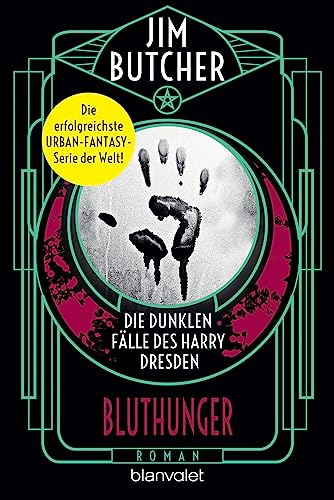Die dunklen Fälle des Harry Dresden - Bluthunger: Roman (Die Harry-Dresden-Serie, Band 6) von Blanvalet Taschenbuch Verlag