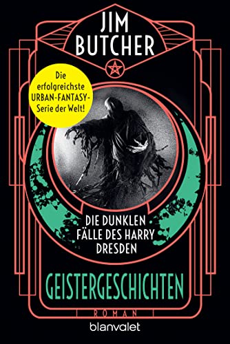 Die dunklen Fälle des Harry Dresden - Geistergeschichten: Roman (Die Harry-Dresden-Serie, Band 13) von Blanvalet Taschenbuch Verlag