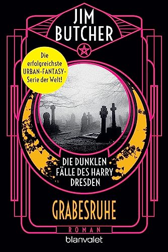Die dunklen Fälle des Harry Dresden - Grabesruhe: Roman (Die Harry-Dresden-Serie, Band 3) von Blanvalet