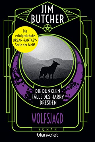 Die dunklen Fälle des Harry Dresden - Wolfsjagd: Roman (Die Harry-Dresden-Serie, Band 2)