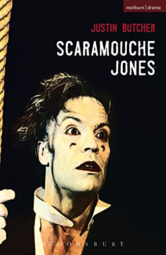Scaramouche Jones: Or the Seven White Masks (Methuen Drama) von Methuen Drama
