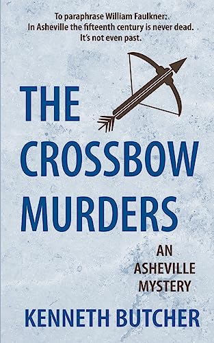The Crossbow Murders, an Asheville Mystery von The Wild Rose Press