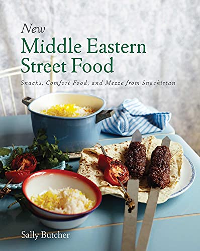 New Middle Eastern Street Food: 10th Anniversary Edition: Snacks, Comfort Food, and Mezze from Snackistan von Interlink Books