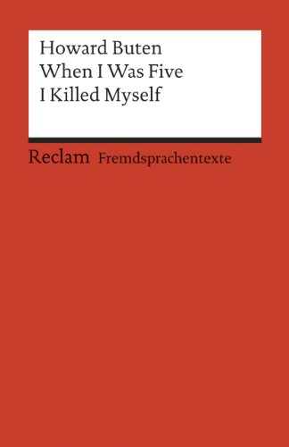 When I Was Five I Killed Myself: (Fremdsprachentexte) (Reclams Universal-Bibliothek) von Reclam Philipp Jun.