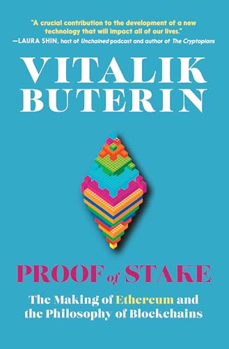 Proof of Stake: The Making of Ethereum and the Philosophy of Blockchains von Seven Stories Press