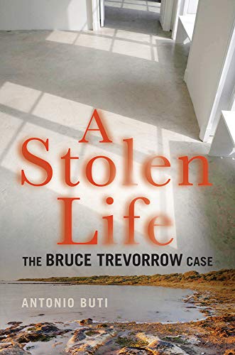 A Stolen Life: The Bruce Trevorrow Case von Fremantle Press