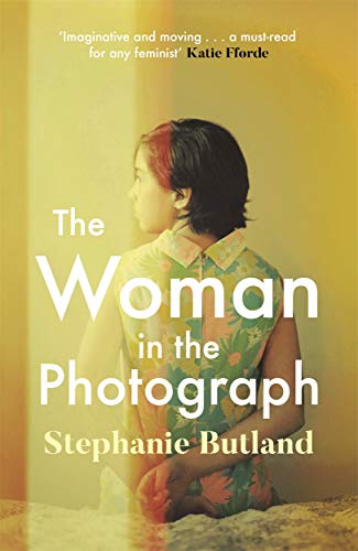 The Woman in the Photograph: The thought-provoking feminist novel everyone is talking about von Zaffré