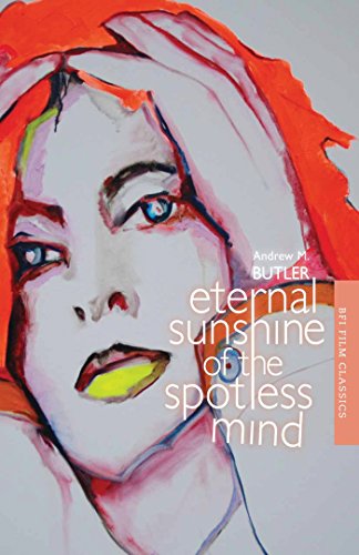 Eternal Sunshine of the Spotless Mind (BFI Film Classics) von Bloomsbury