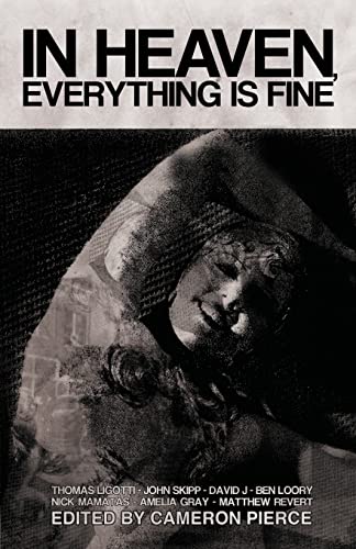 In Heaven, Everything Is Fine: Fiction Inspired by David Lynch In Heaven, Everything Is Fine: Fiction Inspired by David Lynch