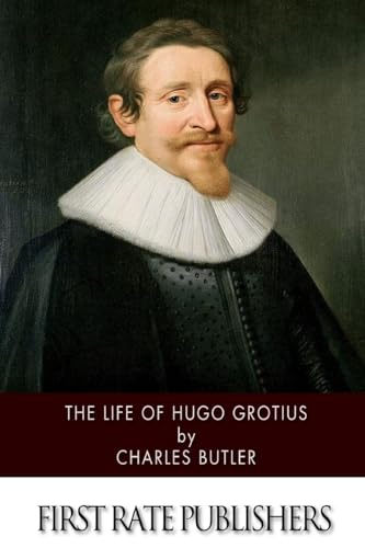 The Life of Hugo Grotius von Anson Street Press