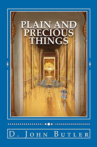 Plain and Precious Things: The Temple Religion of the Book of Mormon's Visionary Men