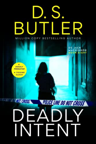 Deadly Intent (DS Jack Mackinnon Crime Series, Band 8) von Independently published