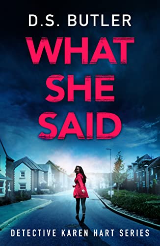 What She Said (Detective Karen Hart, Band 6)