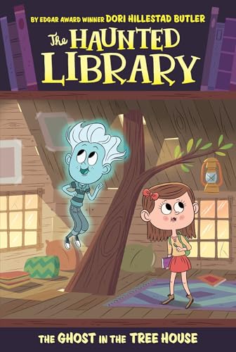 The Ghost in the Tree House #7 (The Haunted Library, Band 7)
