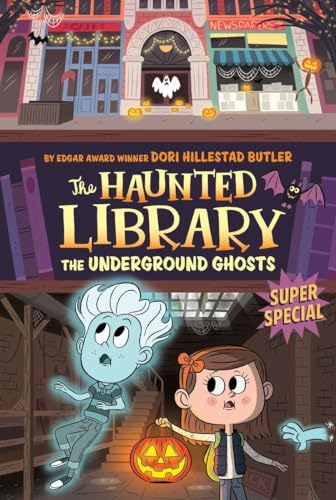 The Underground Ghosts #10: A Super Special (The Haunted Library, Band 10)
