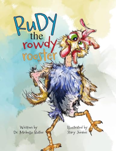 Rudy the Rowdy Rooster von Vabella Publishing