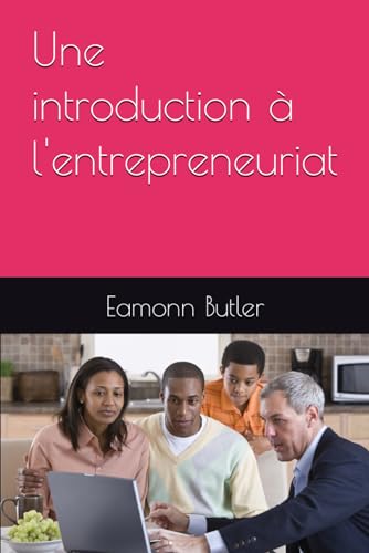 Une introduction à l'entrepreneuriat von Independently published